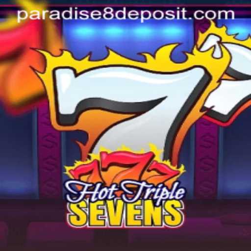 Exploring HotTripleSevens: A Paradise8 Game Adventure