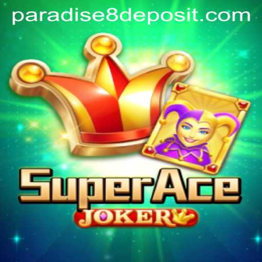 Exploring the Exciting World of SuperAceJoker: A Paradise8 Adventure