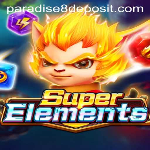 SuperElements: A New Gaming Experience with Paradise8 and Beyond